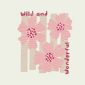 Plotterdatei Blumen - Wild & Wonderful - PNG DXF PDF SVG