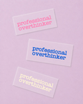 Bügelbild Spruch - Professional Overthinker - Iron On