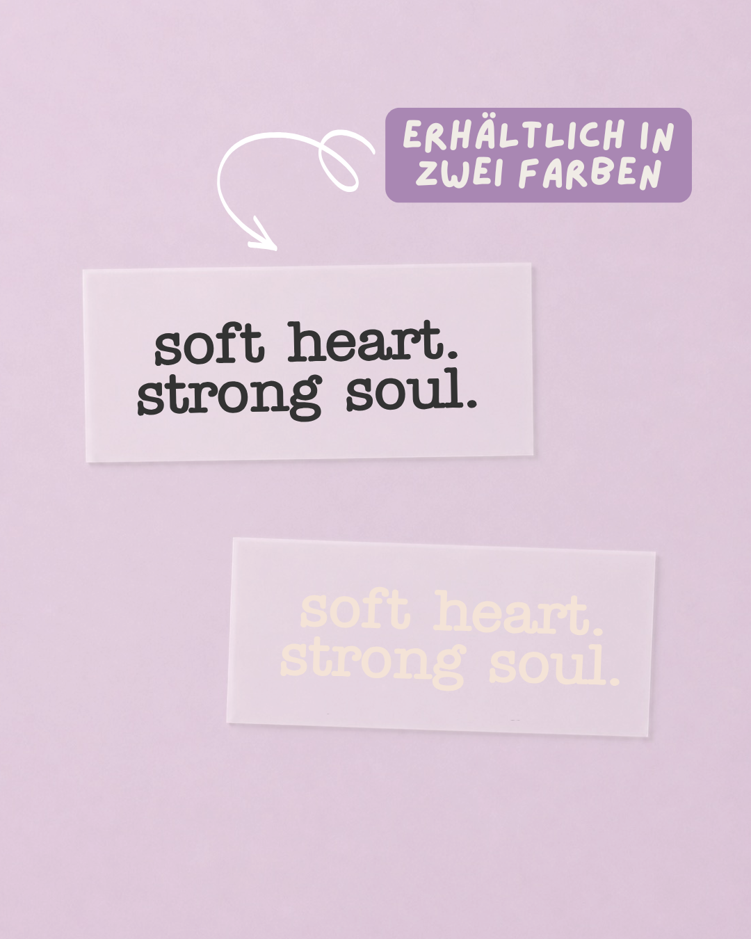 Bügelbild Spruch - Soft Heart Strong Soul - Iron On