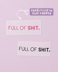 Bügelbild „Full of Shit“ | DTF Transfer zum Aufbügeln